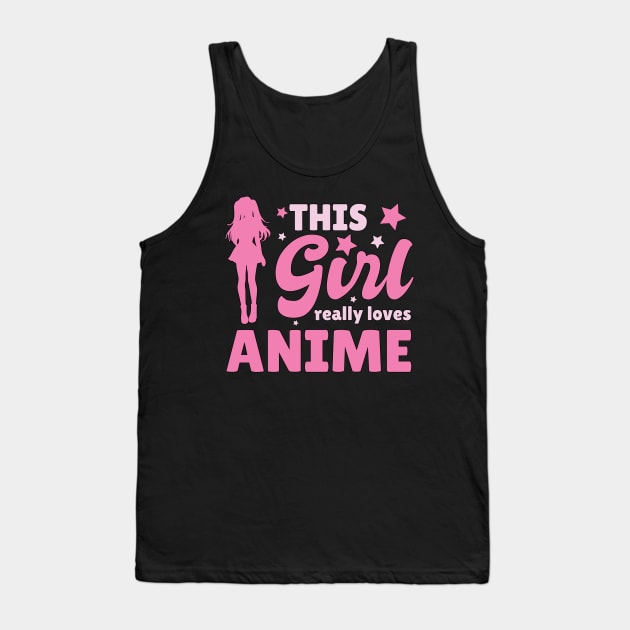 Womens This Girl Really Loves Anime Gift Anime Tank Top by TheTeeBee